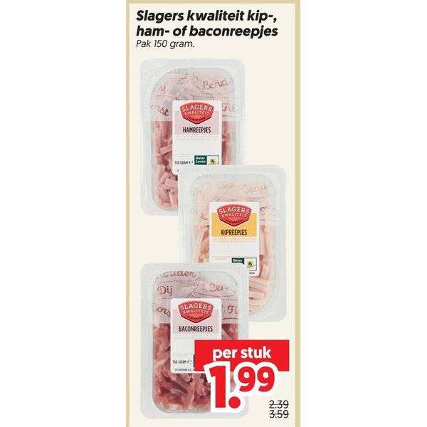 Slagers kwaliteit kip-, ham- of baconreepjes