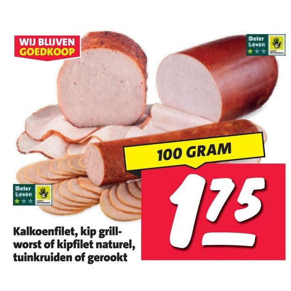 Kalkoenfilet, kip grillworst of kipfilet naturel, tuinkruiden of gerookt