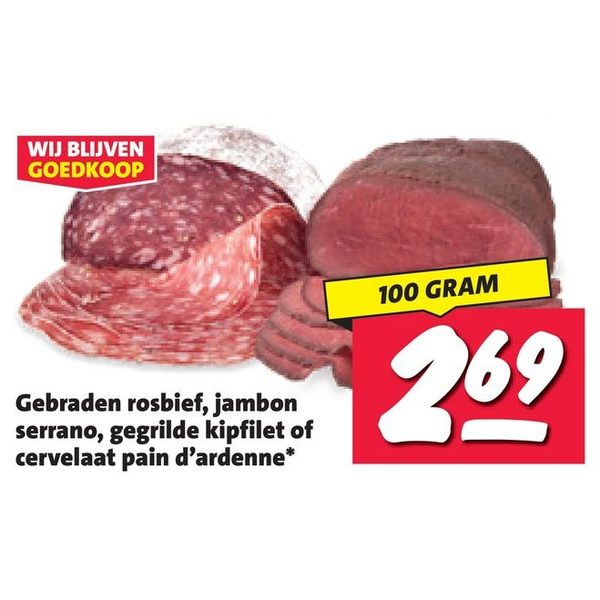 Gebraden rosbief, jambon serrano, gegrilde kipfilet of cervelaat pain d'ardenne