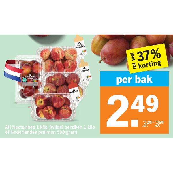 AH Nectarines 1 kilo, (wilde) perziken 1 kilo of Nederlandse pruimen 500 gram