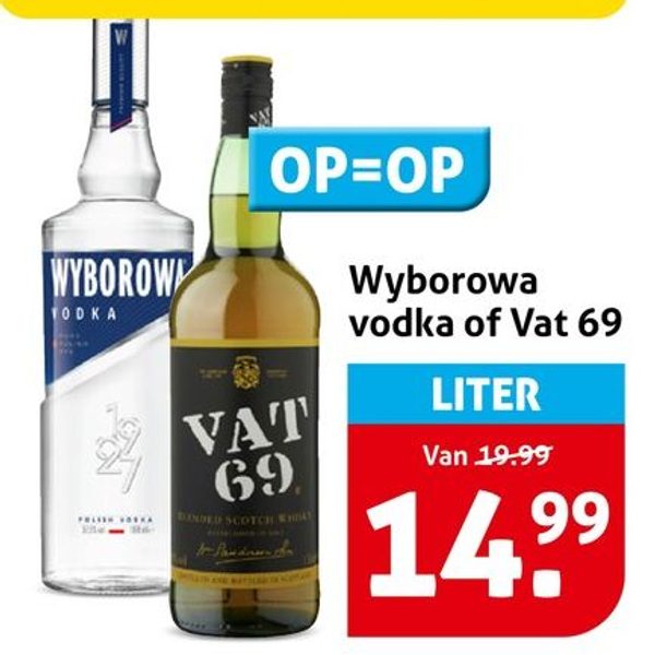 Wyborowa vodka of Vat 69