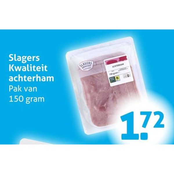 Slagers Kwaliteit achterham