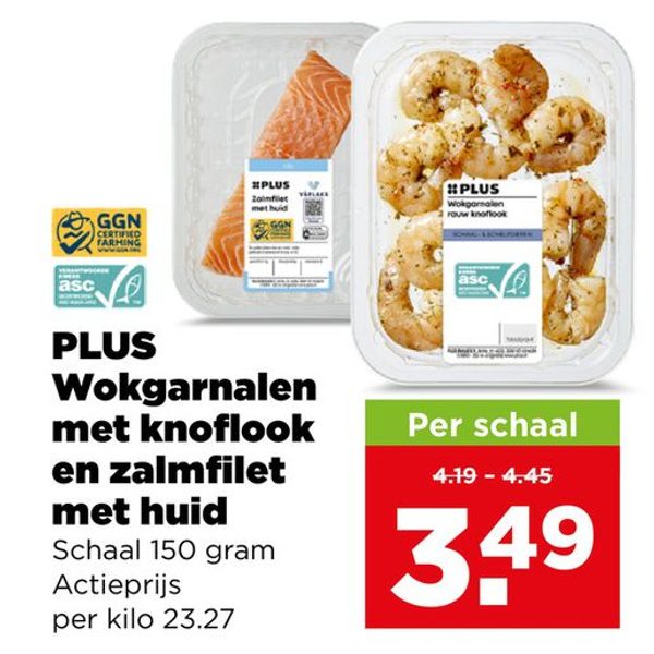 Wokgarnalen met knoflook of Zalmfilet met huid
