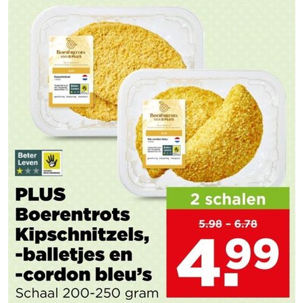 PLUS Boerentrots Kipschnitzels, -balletjes en -cordon bleu's