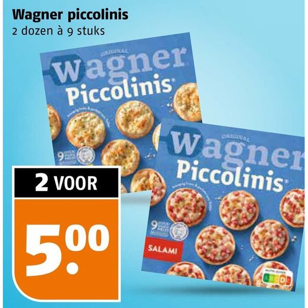 Wagner piccolinis