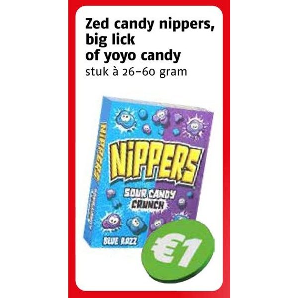 Zed candy nippers, big lick of yoyo candy