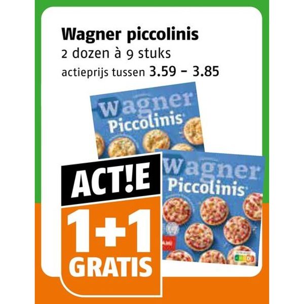 Wagner piccolinis