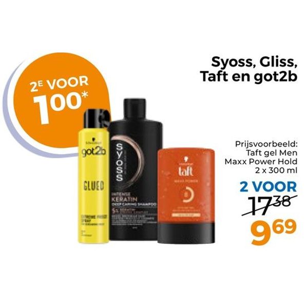 Syoss, Gliss, Taft en got2b